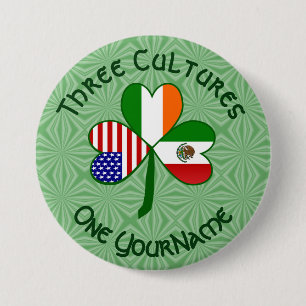 Mexican Irish American Flags Shamrock Personalized Button