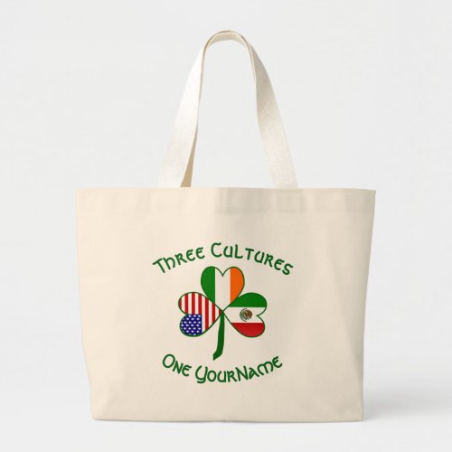 Mexican Irish American Flags Shamrock Your Name Large Tote Bag