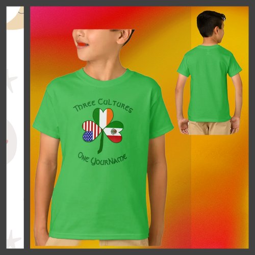 Mexican Irish American Flags Shamrock Your Name T_Shirt