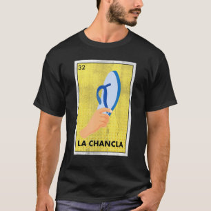 Mexican La Chancla Lottery Tradicional The Flip F T-Shirt