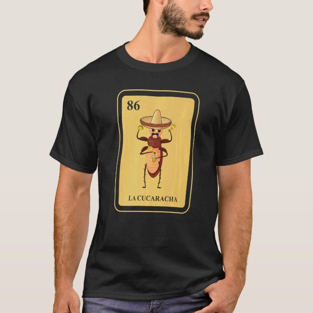 Mexican La Cucaracha Traditional Bingo Card Cockro T-Shirt (Front)