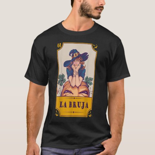 Mexican Lottery La Bruja Spanish Witch Lottery Hal T_Shirt