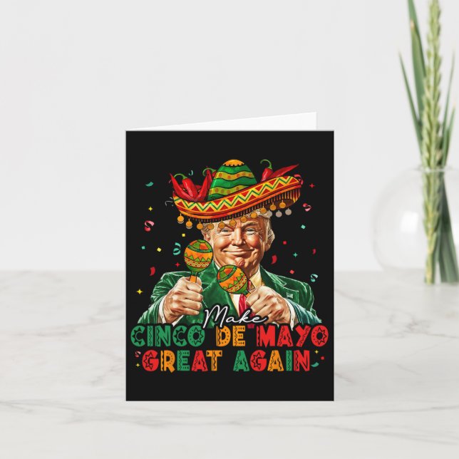 Mexican Make Cinco De Mayo Great Again Funny Trump Card (Front)