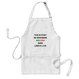 mexican mom, awesome adult apron