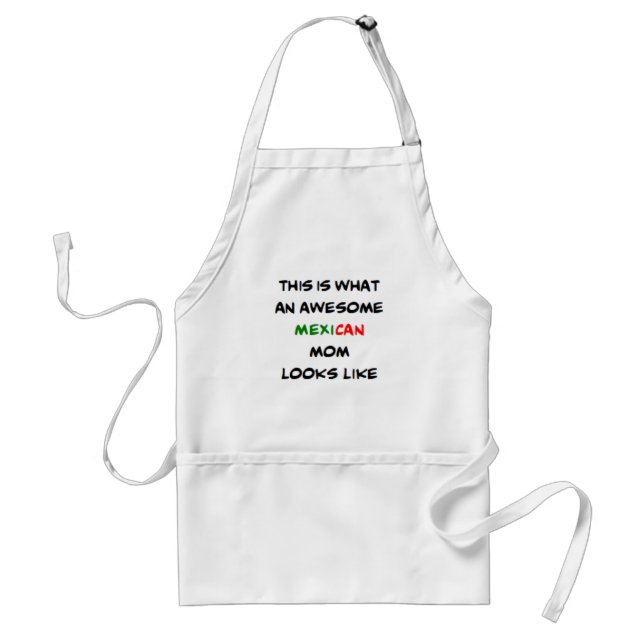 mexican mom, awesome adult apron (Front)