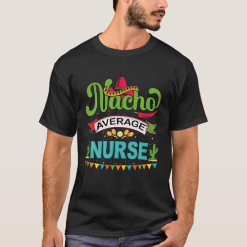 Mexican Nurse Stethoscope Cinco De Mayo Mexican Nu T_Shirt