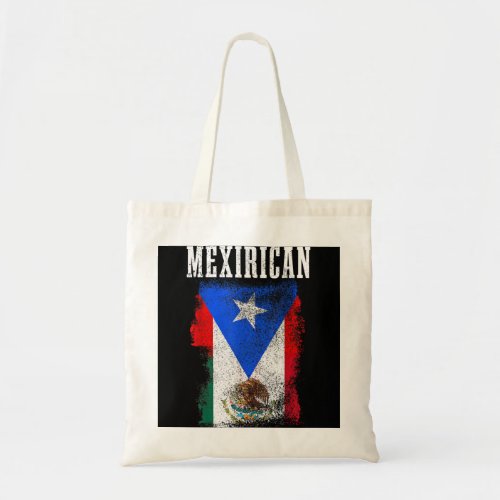 Mexican Puerto Rican Mix Mexico Puerto Rico Pride  Tote Bag