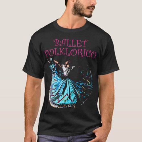 Mexican raditional Ballet Folklorico  T_Shirt