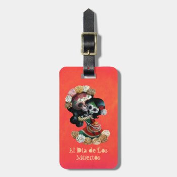 Mexican Skeleton Motherly Love Luggage Tag by partymonster at Zazzle