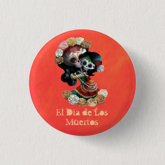 Mexican Skeleton Motherly Love Pinback Button (Front)
