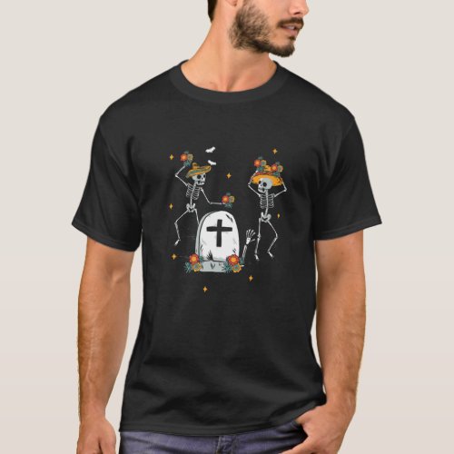 Mexican Skeletons Mariachi Sombrero Hat The Day Of T_Shirt