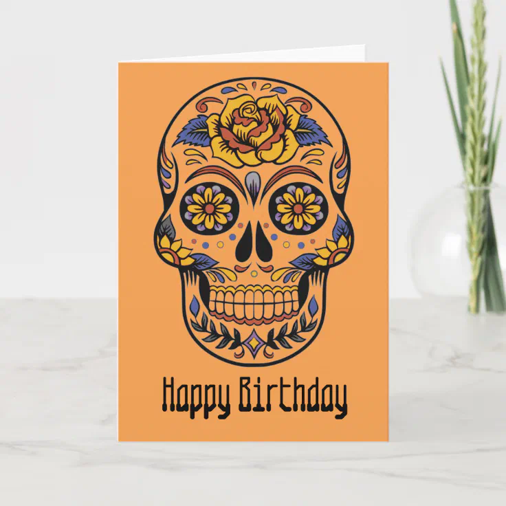 happy birthday sugar skulls