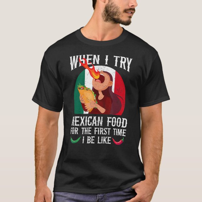 Mexican Spicy Food Meme Foodie Hot Chilly Sauce Ta T-Shirt (Front)