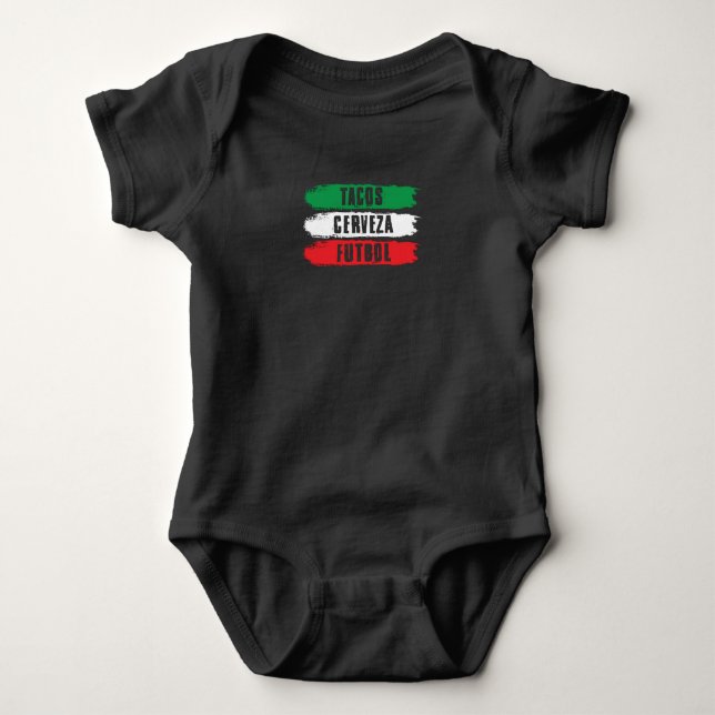 Mexican Tacos Cerveza Futbol Mexico Pride Baby Bodysuit (Front)