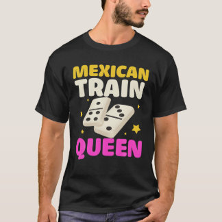 Mexican Train Queen Dominos T-Shirt