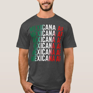 Mexicana AF T-Shirt