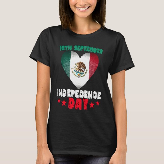 Mexico 16th September Independence Day Mexican Fla T-Shirt (Front)