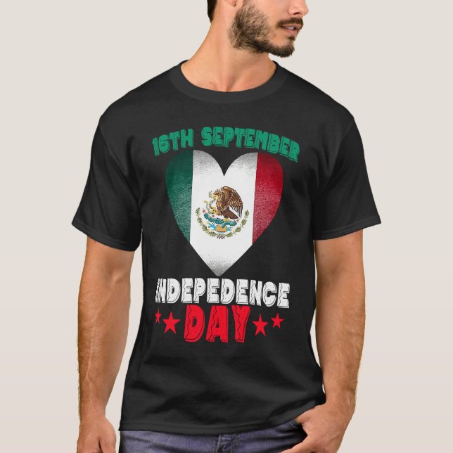 Mexico 16th September Independence Day Mexican Fla T-Shirt (Front)
