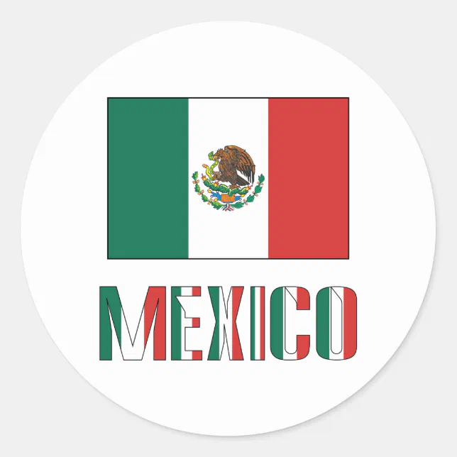 Mexico and Mexican Flag Classic Round Sticker | Zazzle