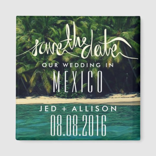 Mexico Beach Wedding Save The Date Magnet Zazzle Com