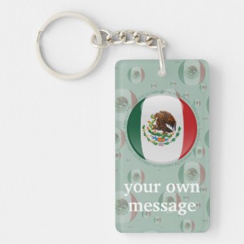 Mexico Bubble Flag Keychain by representshop at Zazzle
