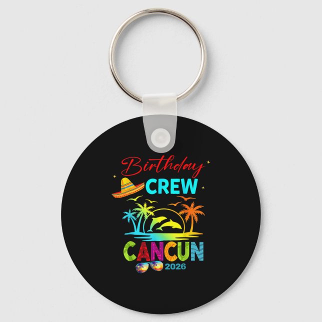 Mexico Cancun Birthday Boy Trip Vacation 2026 Matc Keychain (Front)