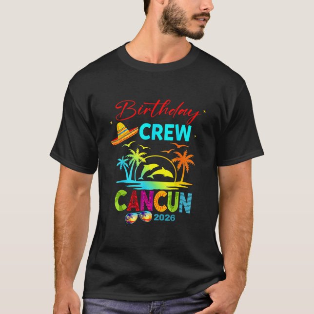 Mexico Cancun Birthday Boy Trip Vacation 2026 Matc T-Shirt (Front)