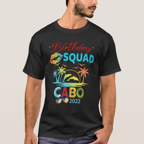 Mexico Cancun Cabo Birthday 2023 2022 Outfits T_Shirt