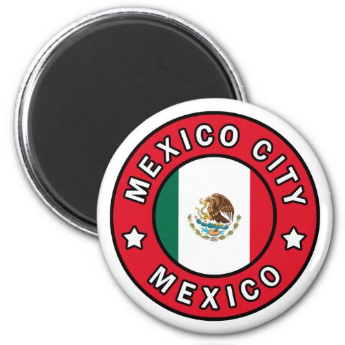 Mexico City Mexico Magnet