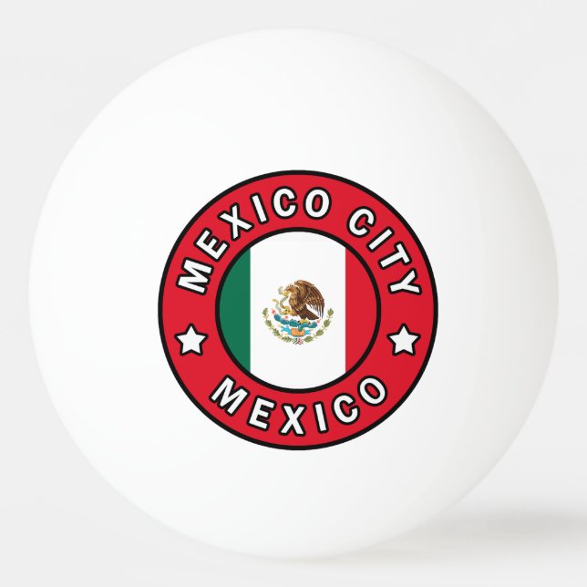Mexico City Mexico Ping-Pong Ball (Front)
