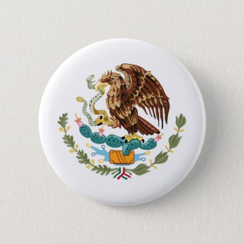 Mexico Coat Of Arms Pin Back Button by Americanliberty at Zazzle