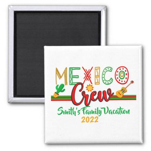 Mexico Crew Cruise Travel Trip Vacation MAtching Magnet