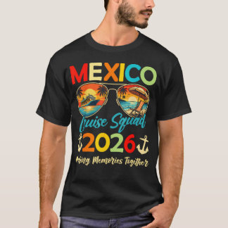 Mexico Cruise Squad 2026 Summer Vacation Matching T-Shirt