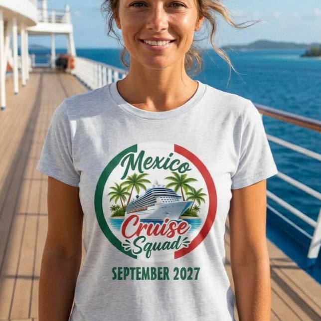 Mexico Cruise Squad Ship Embarkation Custom Group T-Shirt (Creator Uploaded)