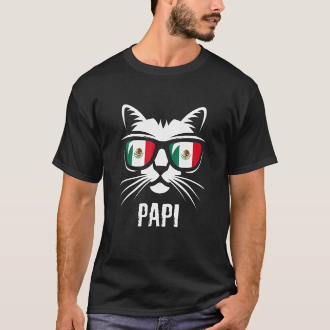 Mexico Flag  Daddy Cat Mexican Saying T-Shirt (Front)