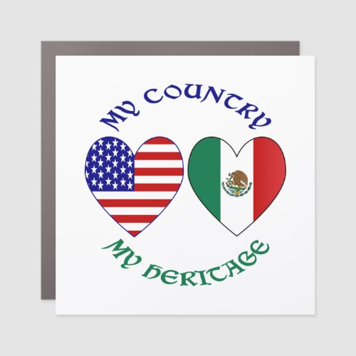 Mexico Flag USA Flag My Country My Heritage  Car Magnet