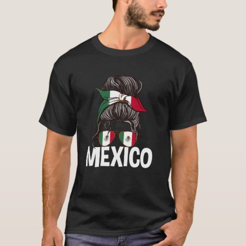 Mexico Girl Messy Hair Bun Mexican Pride Woman T-Shirt