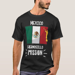 Mexico Hermosillo Mormon LDS Mission Missionary T-Shirt