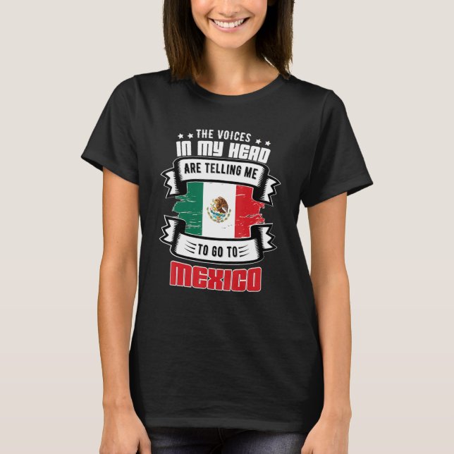 Mexico In My Head T-Shirt (Front)
