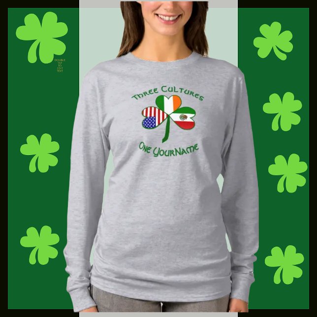 Mexico Ireland USA Shamrock Flag Personalized  T-Shirt (Creator Uploaded)