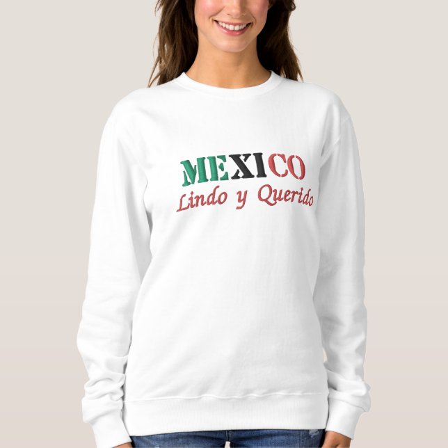 MEXICO lindo y querido Embroidered Sweatshirt (Front)