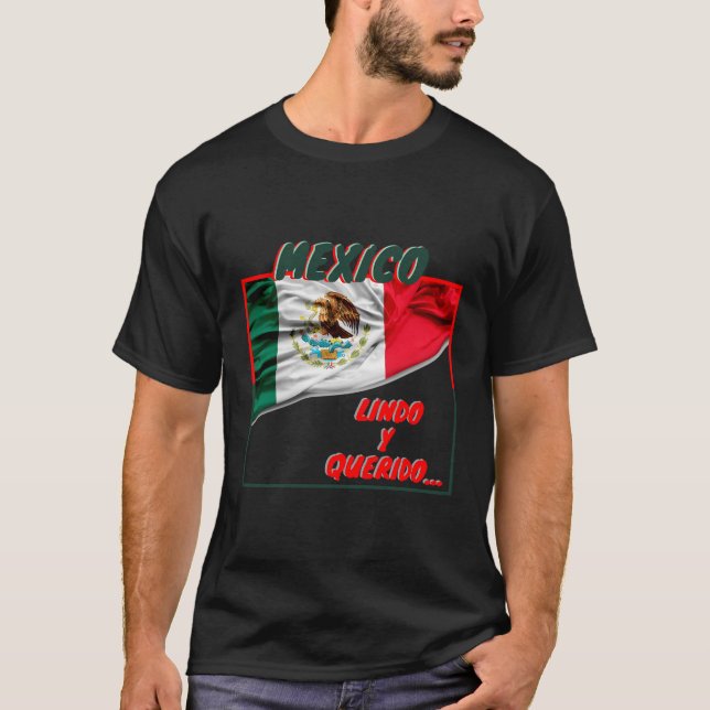 Mexico Lindo Y Querido T-Shirt (Front)
