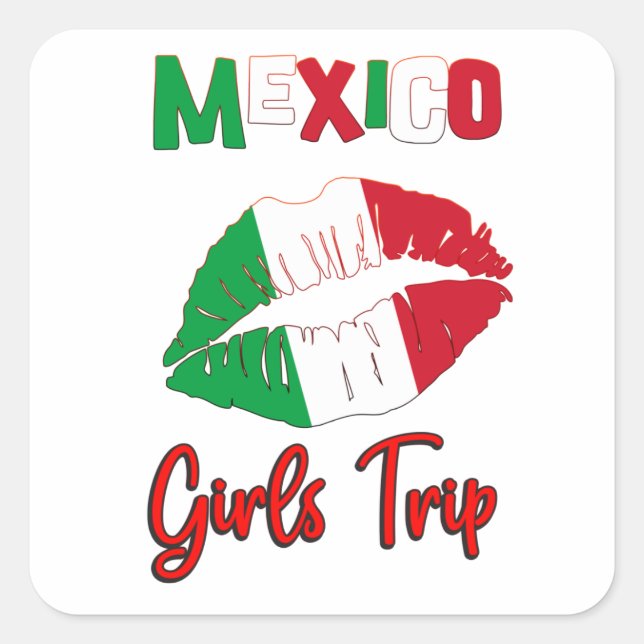 Mexico Lip Flag Girls Trip Group Matching  Square Sticker (Front)
