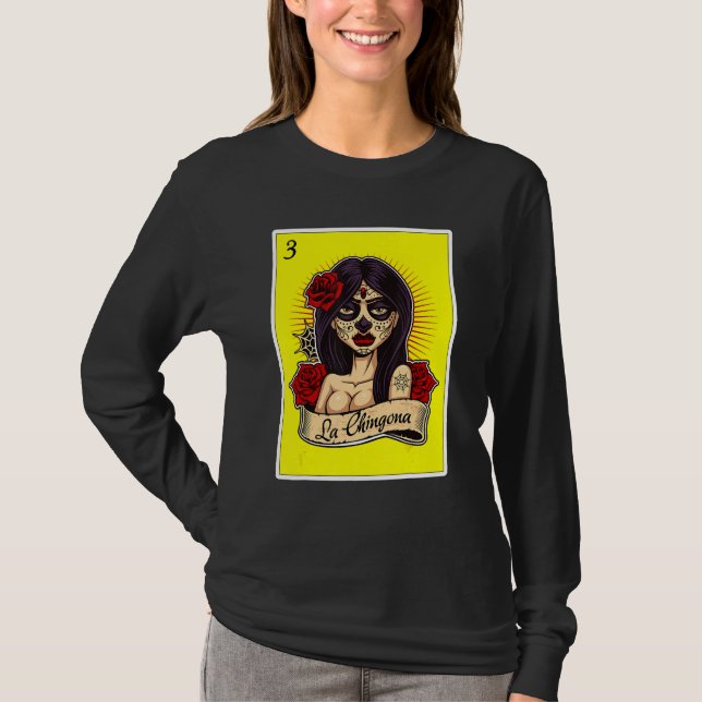 Mexico Lottery  For Women Mexicana Chicana La Chin T-Shirt (Front)