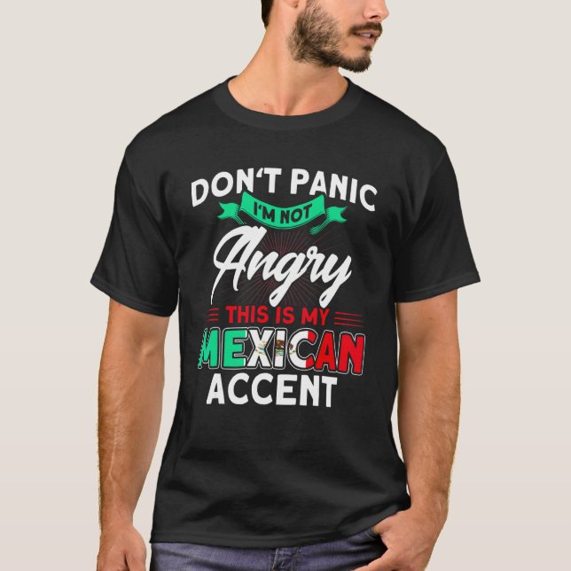 Mexico Mexican Accent Mexican Flag Pride T-Shirt (Front)