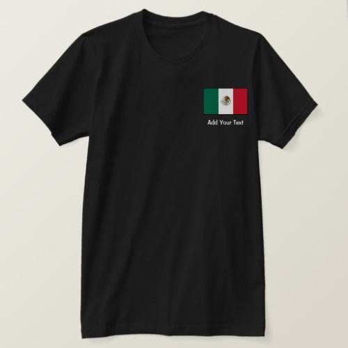 Mexico _ Mexican Flag T_Shirt