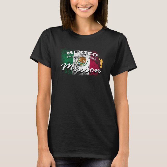 Mexico Monterrey East Mormon LDS Mission Missionar T-Shirt (Front)