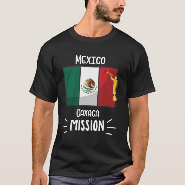 Mexico Oaxaca Mormon LDS Mission Missionary T-Shirt (Front)