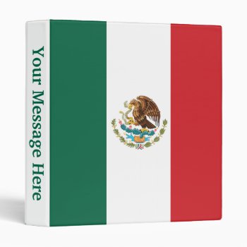 Mexico Plain Flag 3 Ring Binder by representshop at Zazzle