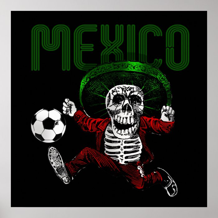 Mexico Soccer El tri Futbol Beyond Death gifts Posters